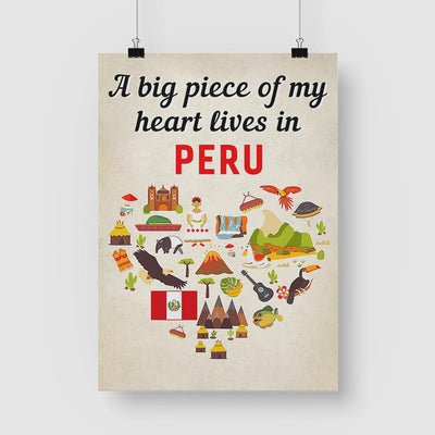 A Big Piece Of My Heart Lives In Peru Poster Vintage Room Home Decor Wall Art Gifts Idea - Mostsuit