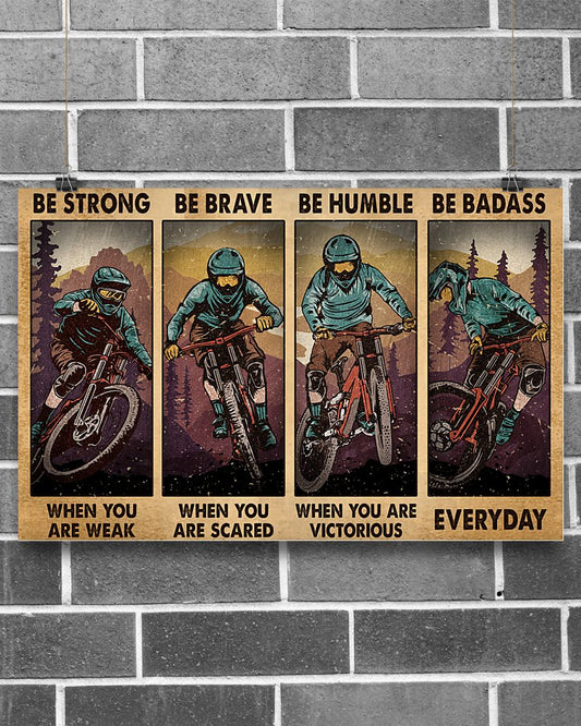 Moutain Biking Poster - Biking Lovers Room Wall Art - Gift for Bikers - Gift for Dad Cyclists - Strong Brave Humble